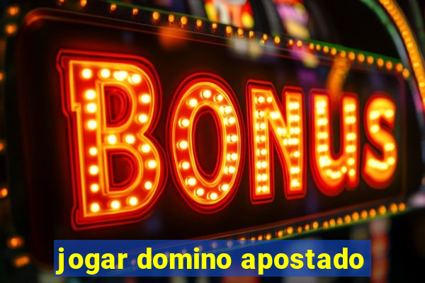 jogar domino apostado